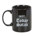 Not Today Satan Mug From Witch, Please!