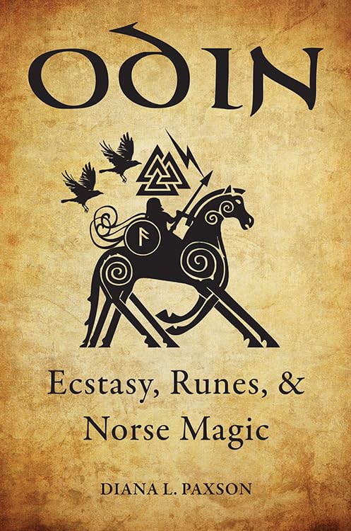 Odin : Ecstasy, Runes, & Norse Magic