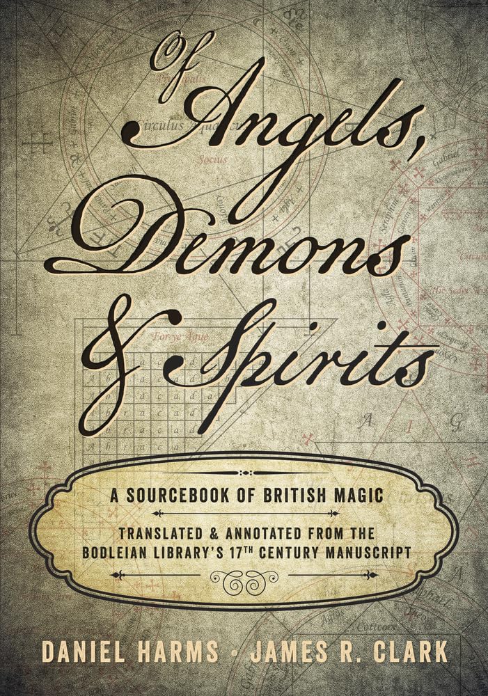 Of Angels, Demons and Spirits : A Sourcebook of British Magic