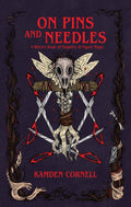 On Pins and Needles : A Witch's Book of Poppetry & Figure Magic