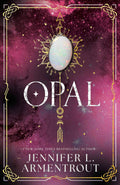 Opal : The steamy paranormal romance third book in the LUX series by bestselling and beloved Jennifer L. Armentrout