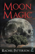 Pagan Portals – Moon Magic