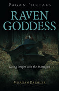 Pagan Portals - Raven Goddess : Going Deeper with the Morrigan - Sold by Witch, Please!
