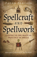Pagan Portals - Spellcraft and Spellwork : A Guide to the Magical Practice of Spells - Sold by Witch, Please!