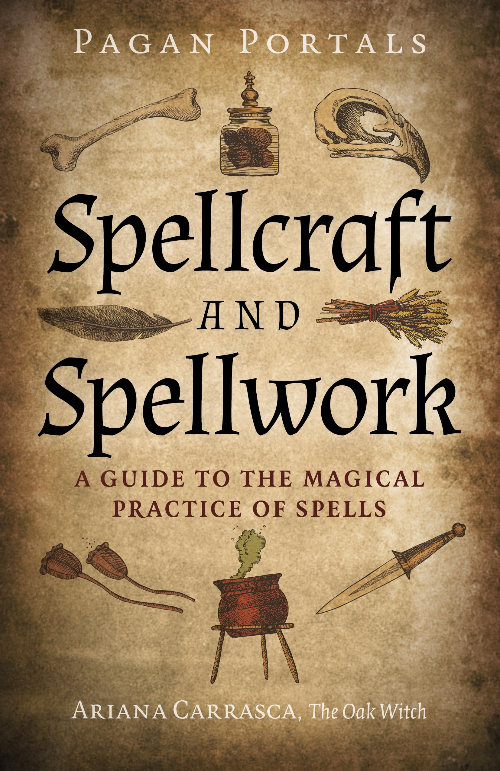 Pagan Portals - Spellcraft and Spellwork : A Guide to the Magical Practice of Spells - Sold by Witch, Please!