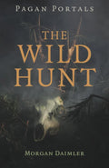 Pagan Portals - The Wild Hunt