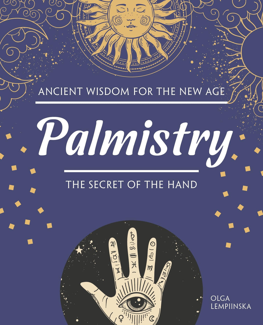 Palmistry : The Secret of the Hand