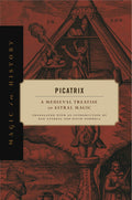 Picatrix : A Medieval Treatise on Astral Magic