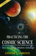 Practicing the Cosmic Science : Key Insights in Modern Astrology - Sold by Witch, Please!