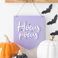 Purple Hocus Pocus Hanging Sign From Witch, Please!
