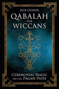 Qabalah for Wiccans : Ceremonial Magic on the Pagan Path
