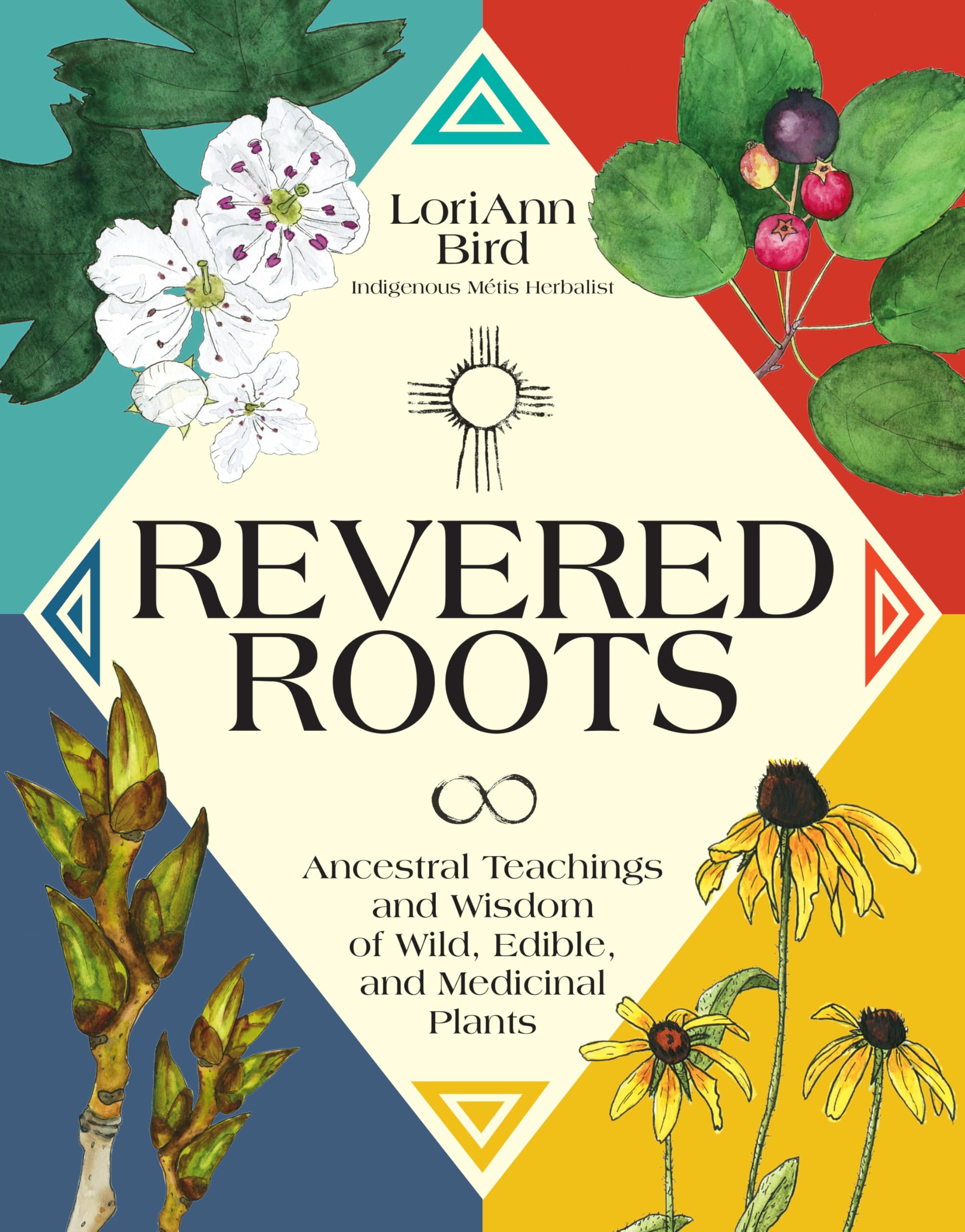 Revered Roots : Ancestral Teachings and Wisdom of Wild, Edible, and Medicinal Plants - Sold by Witch, Please!
