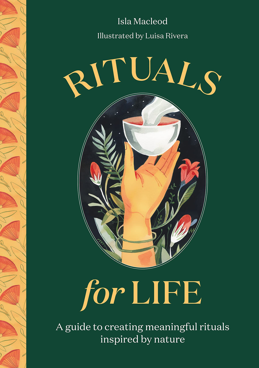 Rituals for Life : A guide to creating meaningful rituals inspired by nature - Sold by Witch, Please!