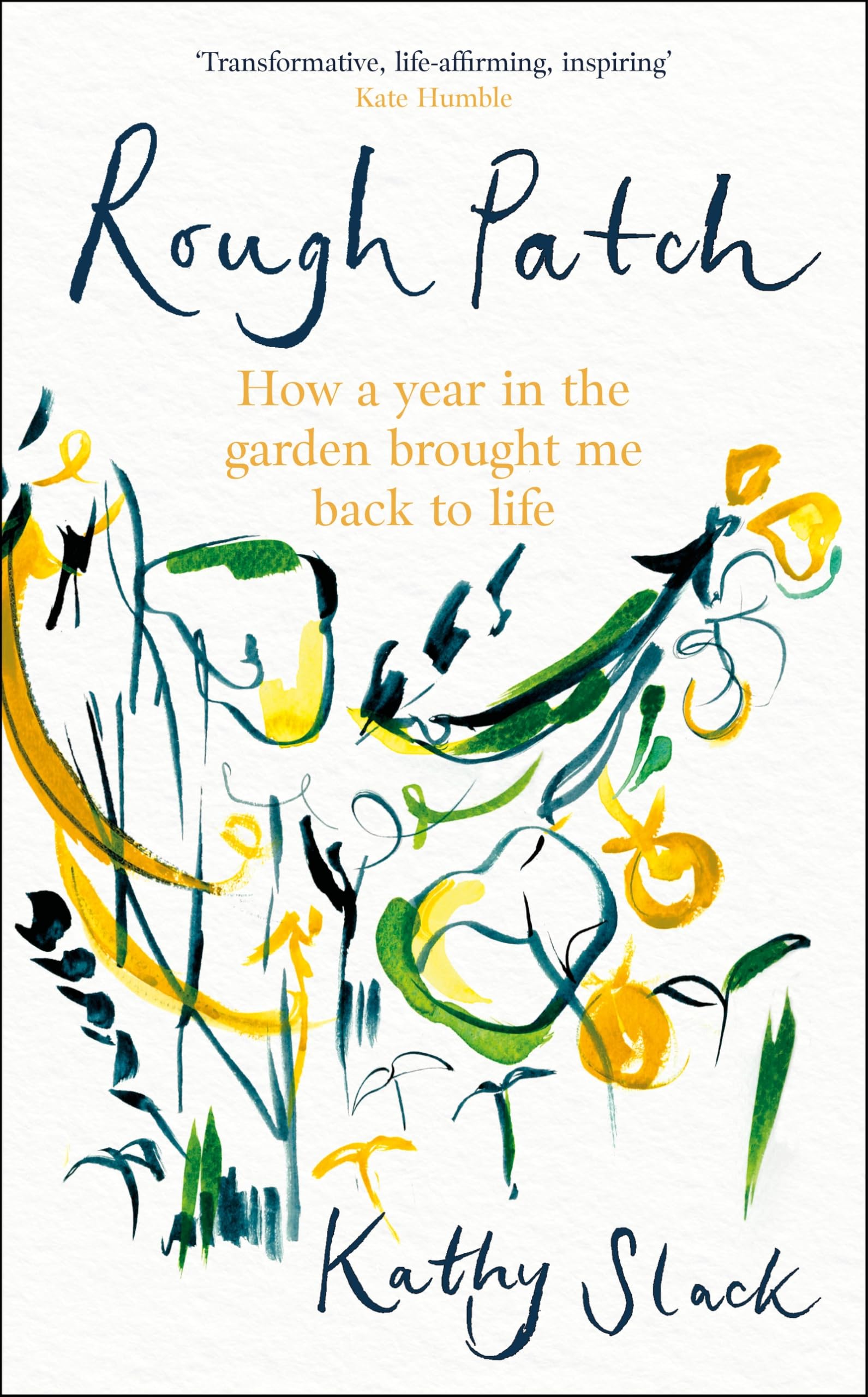 Rough Patch : How a Year in the Garden Brought Me Back to Life - Sold by Witch, Please!