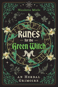Runes for the Green Witch : An Herbal Grimoire