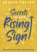 Secrets of Your Rising Sign : Discover Your Past and True Self - Sold by Witch, Please!