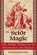 Seiðr Magic : The Norse Tradition of Divination and Trance - Sold by Witch, Please!
