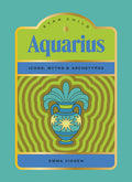 Star Child: Aquarius : Icons, Myths and Archetypes