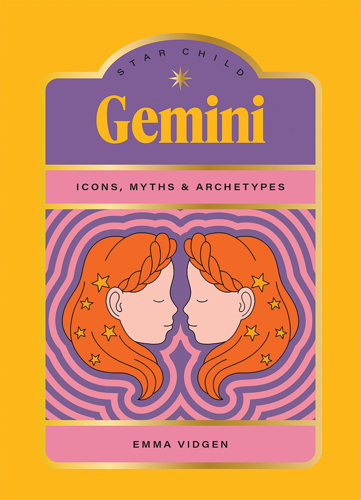 Star Child: Gemini : Icons, Myths and Archetypes