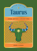 Star Child: Taurus : Icons, Myths and Archetypes