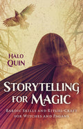 Storytelling for Magic : Bardic Skills and Ritual-Craft for Witches and Pagans - Sold by Witch, Please!