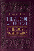 Study of Witchcraft : A Guidebook to Advanced Wicca