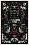 Supernatural Short Stories : Tales of Murder and Letters on Demonology and Witchcraft
