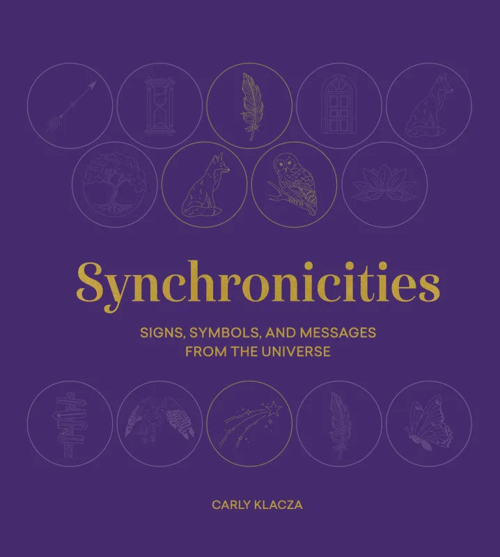 Synchronicities : Signs, symbols, and messages from the universe