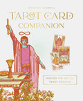Tarot Card Companion: Master the art of tarot reading Hardback Book
