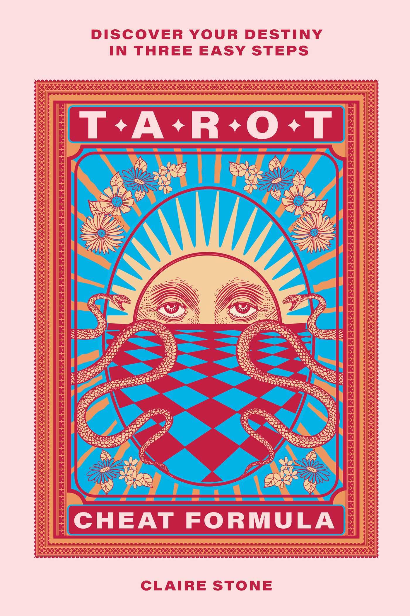 Tarot Cheat Formula : Discover your destiny in three easy steps