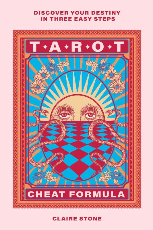 Tarot Cheat Formula : Discover your destiny in three easy steps