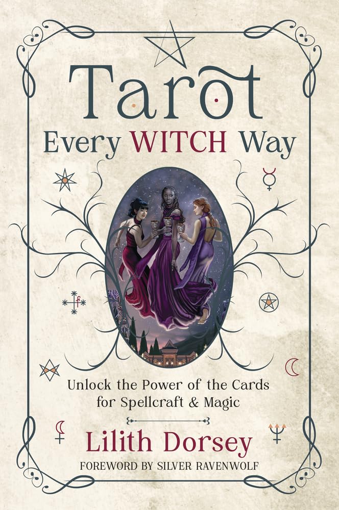 Tarot Every Witch Way: Unlock the Power of Cards for Spellcraft & Magic Paperback / softback Book