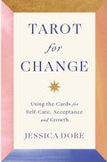 Tarot for Change: Using the Cards Self-Care Acceptance and Growth Paperback / softback