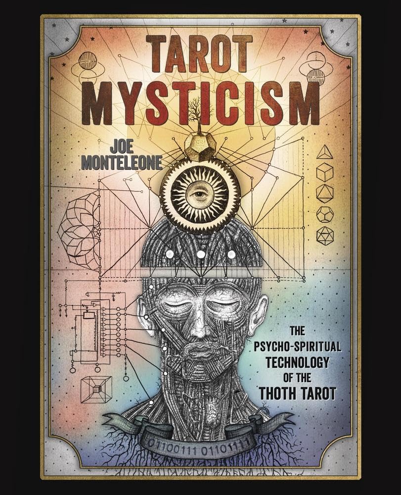 Tarot Mysticism : The PsychoSpiritual Technology of the Thoth Tarot - Sold by Witch, Please!