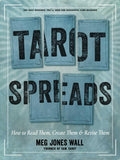 Tarot Spreads: How to Read Them Create and Revise Paperback / softback Book