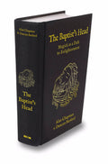 The Baptist's Head Compendium : Magick as a Path to Enlightenment - Sold by Witch, Please!