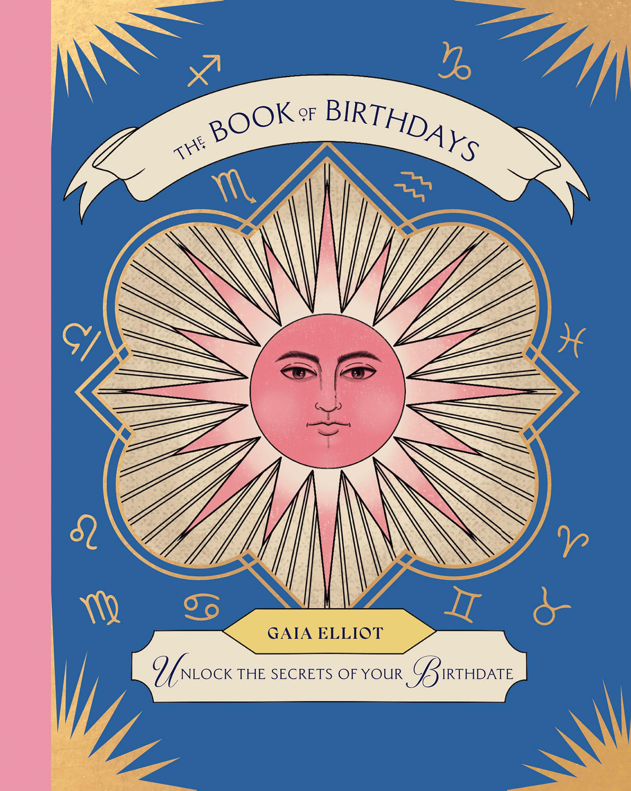 The Book of Birthdays : Unlock the Secrets of Your Birthdate