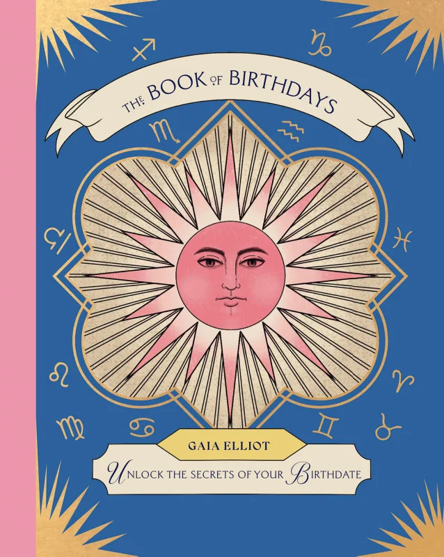 The Book of Birthdays : Unlock the Secrets of Your Birthdate