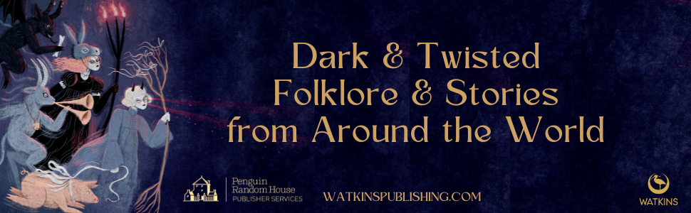 The Book of Forgotten Witches: Dark & Twisted Folklore Stories from Around the World Hardback