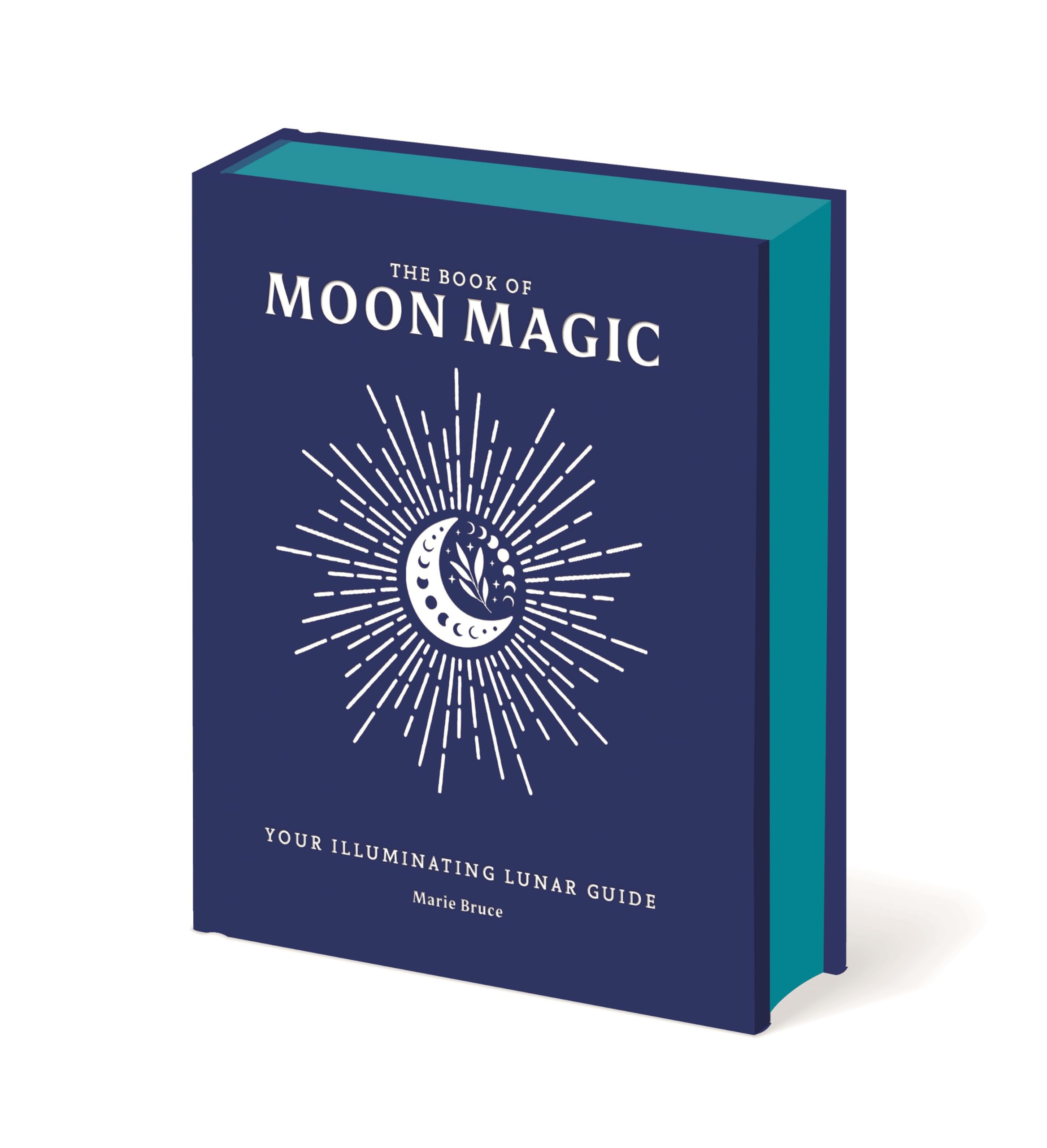 The Book of Moon Magic : Your Illuminating Lunar Guide