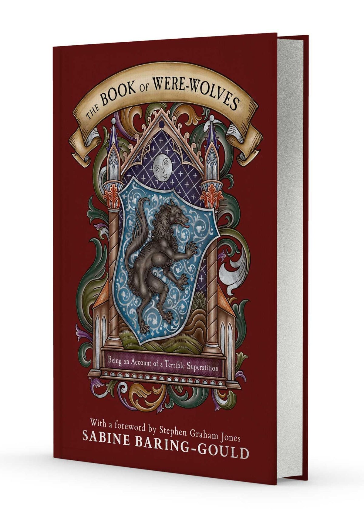 The Book of Were-Wolves : Being an Account of a Terrible Superstition