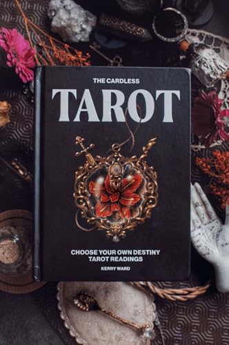 The Cardless Tarot: Choose Your Own Destiny Readings Hardback Cards