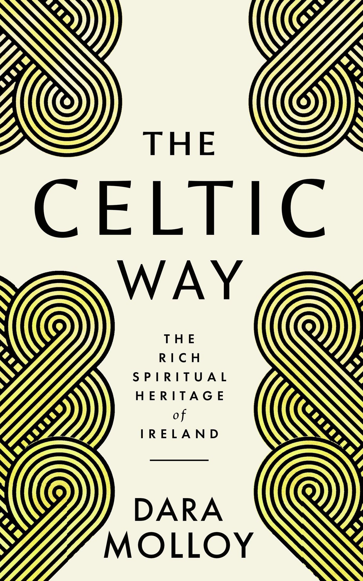 The Celtic Way : The Rich Spiritual Heritage of Ireland