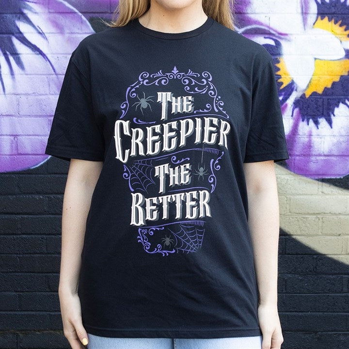 The Creepier the Better Unisex T-shirt - T-shirt
