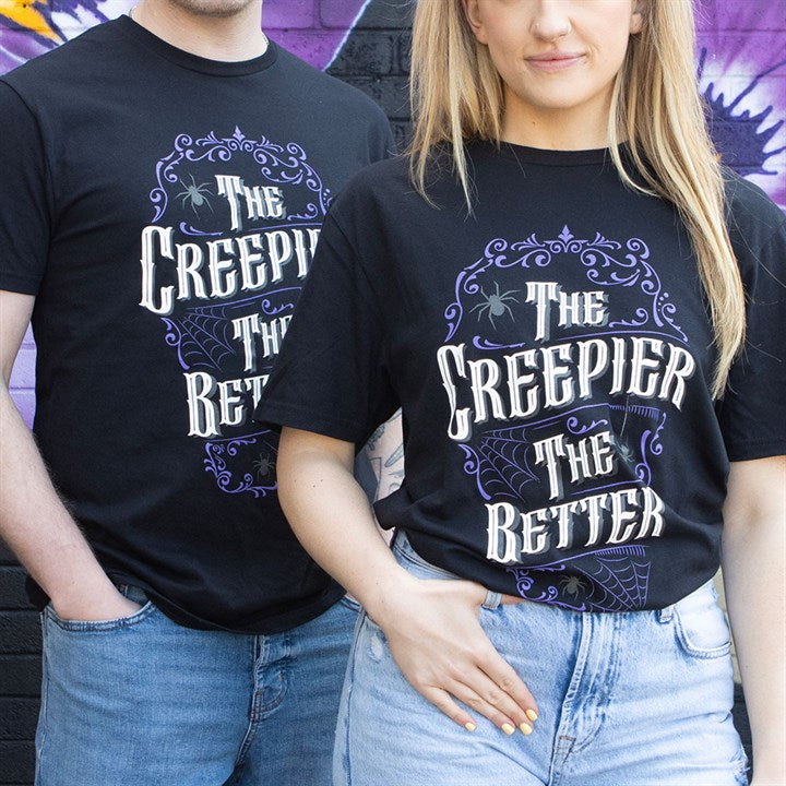 The Creepier the Better Unisex T-shirt - T-shirt
