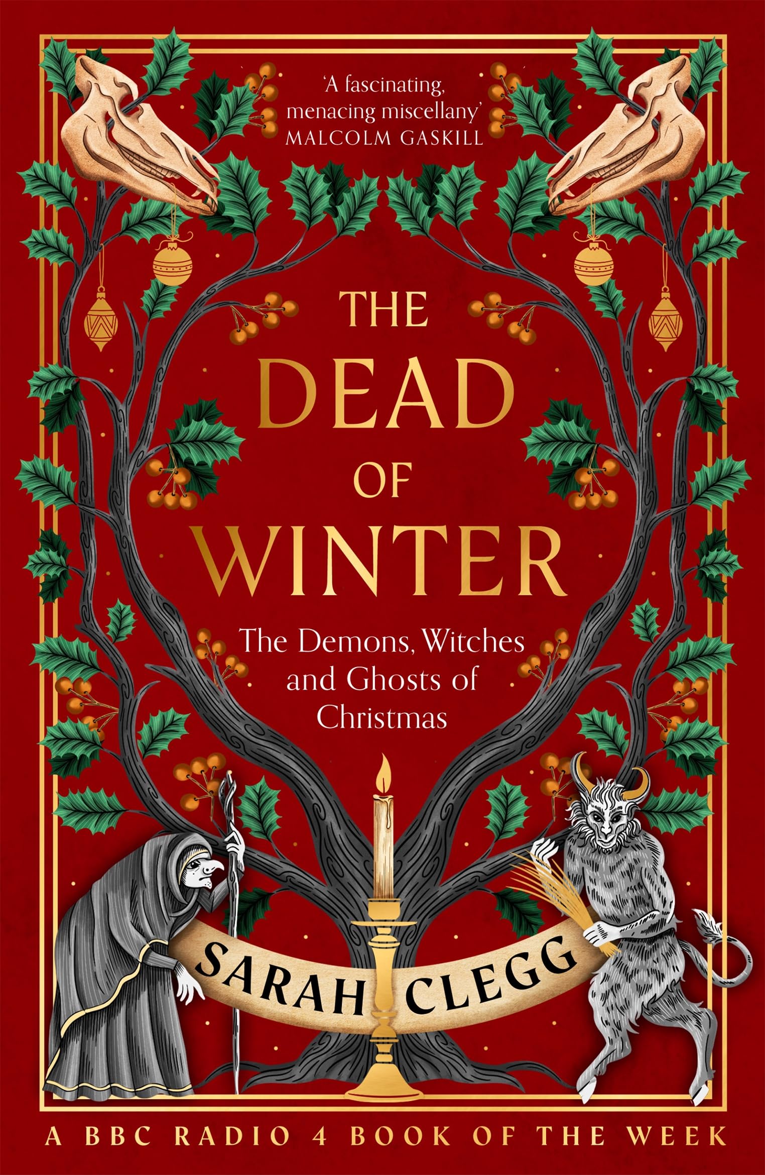 The Dead of Winter : The Demons, Witches and Ghosts of Christmas