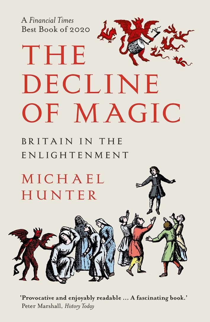 The Decline of Magic : Britain in the Enlightenment - Sold by Witch, Please!