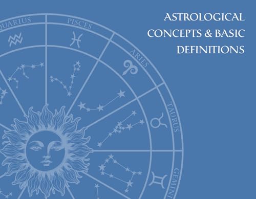 The Encyclopedia of Astrology : Gain Wisdom and Understanding with This Guide to the Constellations