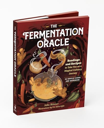 The Fermentation Oracle: Readings and Recipes to Take You on a Magical Culinary Journey; 36 Cards Guidebook Hardback