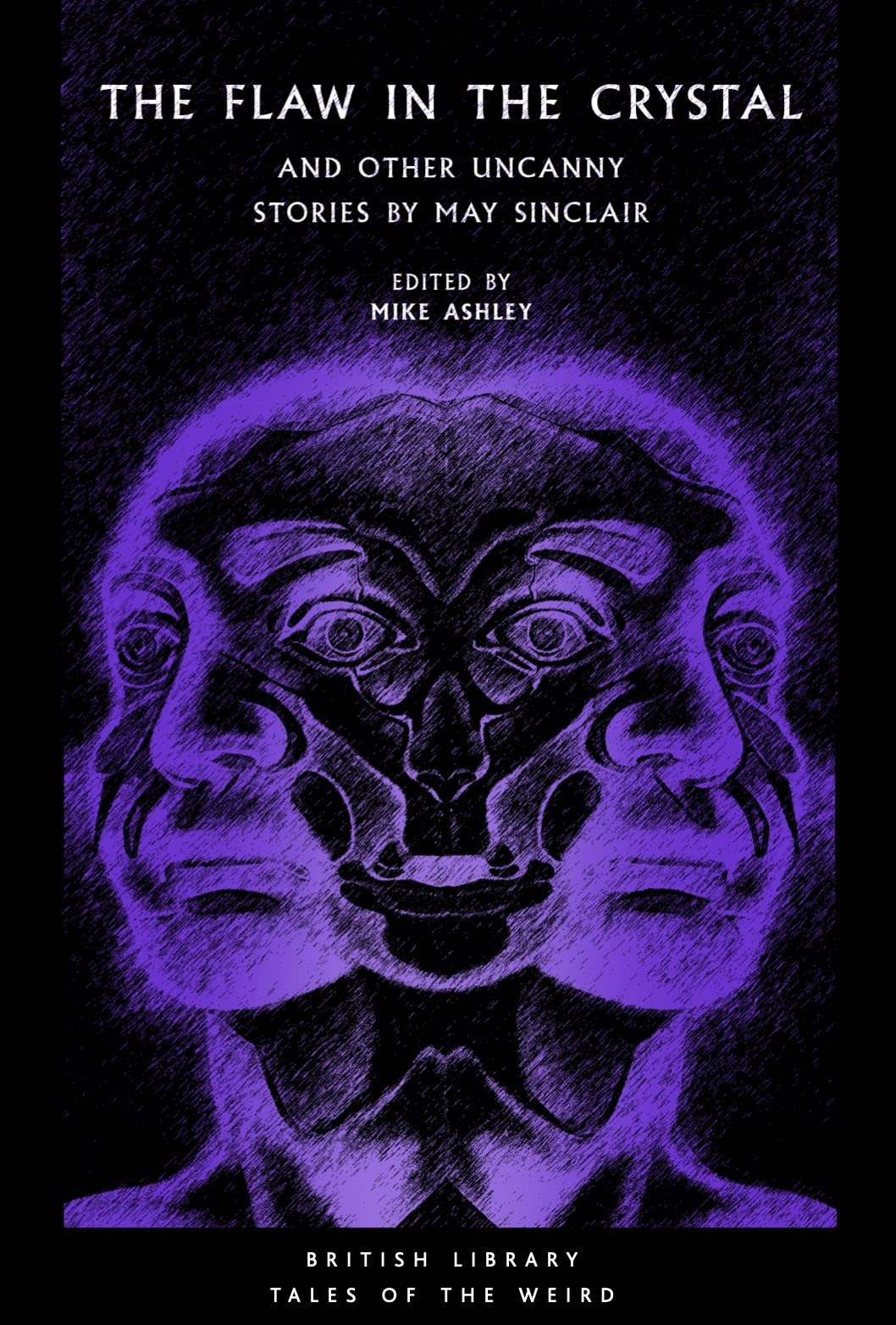 The Flaw in the Crystal : And Other Uncanny Stories by May Sinclair